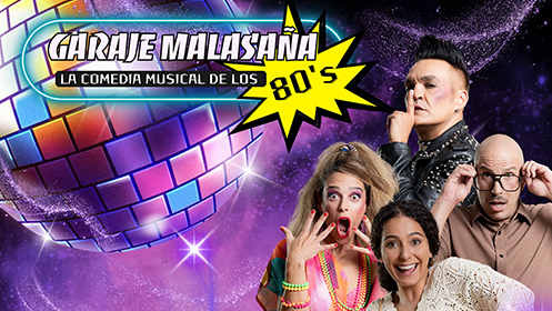 Garaje Malasaña "Comedia musical de los 80’S el 28 de noviembre