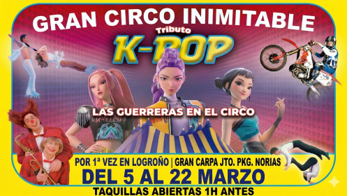 Entradas Circo Inimitable. Logroño ¡Oferta limitada!